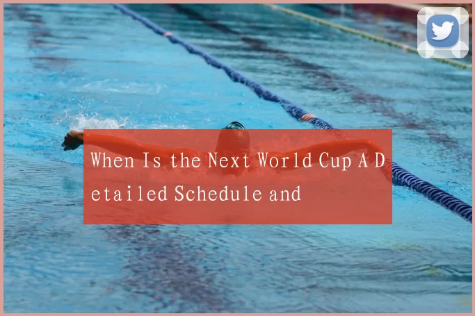 When Is the Next World Cup A Detailed Schedule and